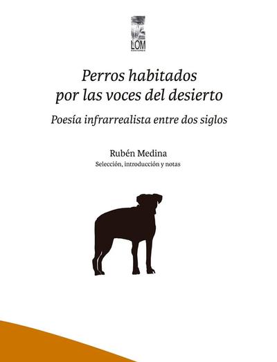 PERROS HABITADOS POR LAS VOCES DEL DESIERTO